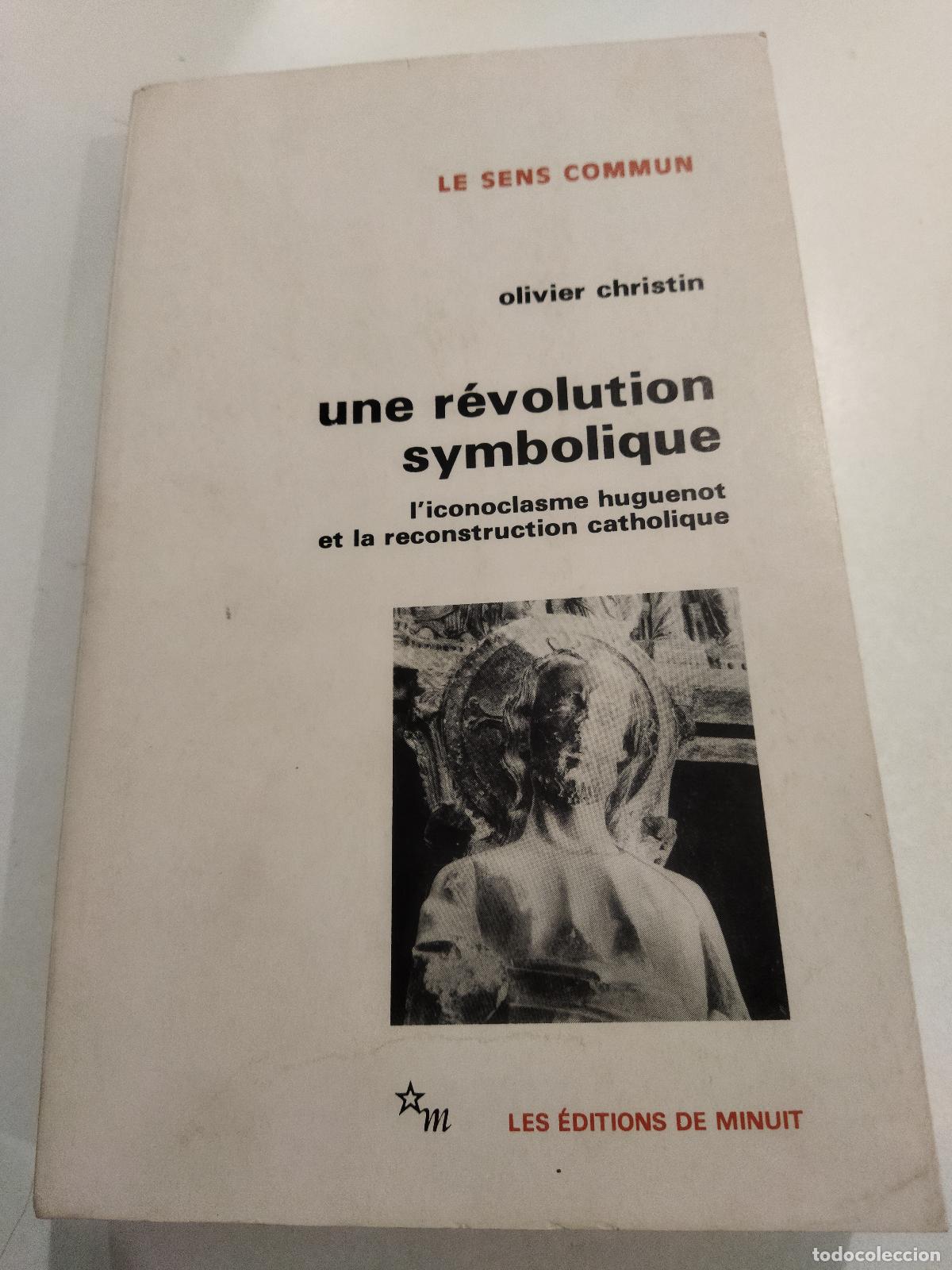 books: UNE REVOLUTION SYMBOLIQUE - CHRISTIN, OLIVIER