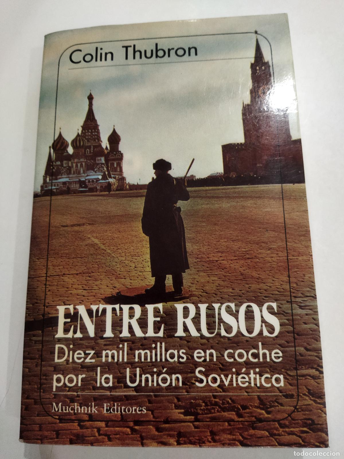 Livros em segunda m&atilde;o: ENTRE RUSOS. - THUBRON, COLIN