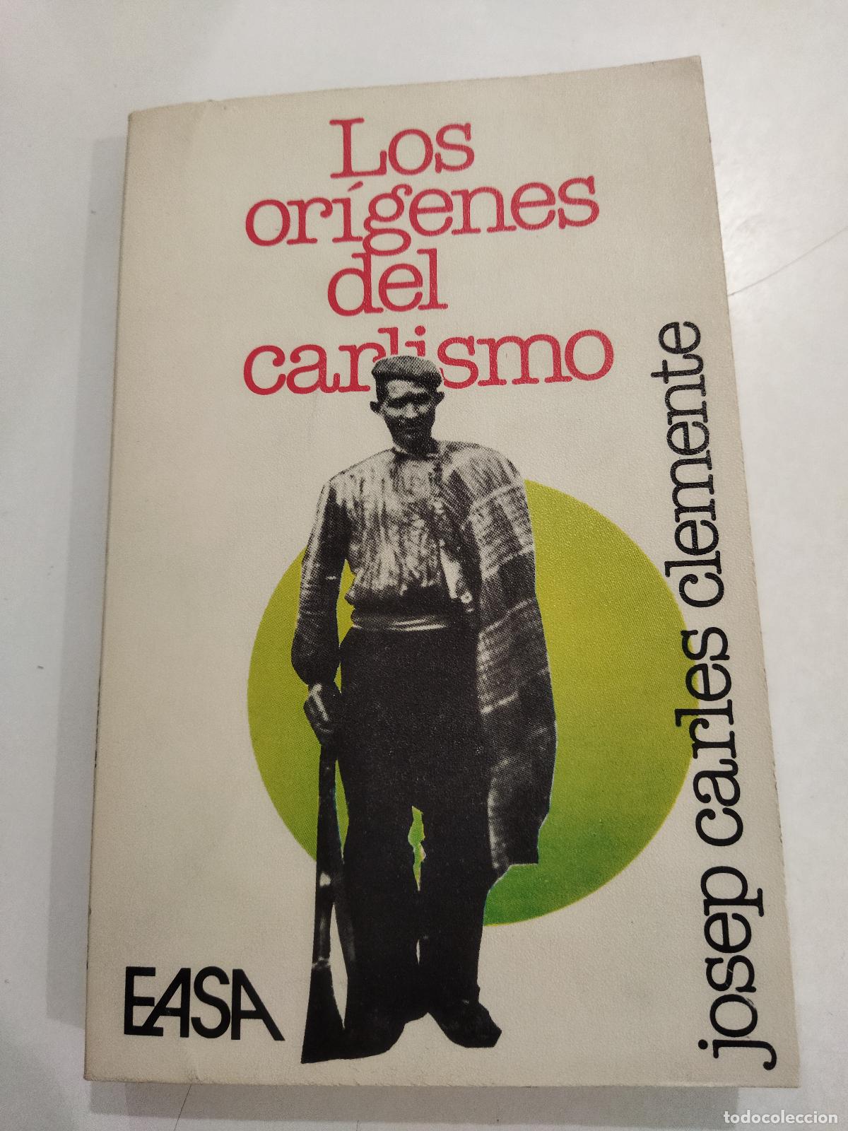 Libri di seconda mano: LOS ORIGENES DEL CARLISMO - CLEMENTE, JOSEP CARLES
