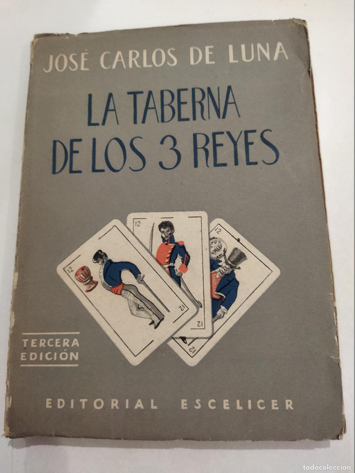 B&uuml;cher: LA TABERNA DE LOS 3 REYES. OBRAS COMPLETAS. TOMO II - DE LUNA, JOSE CARLOS