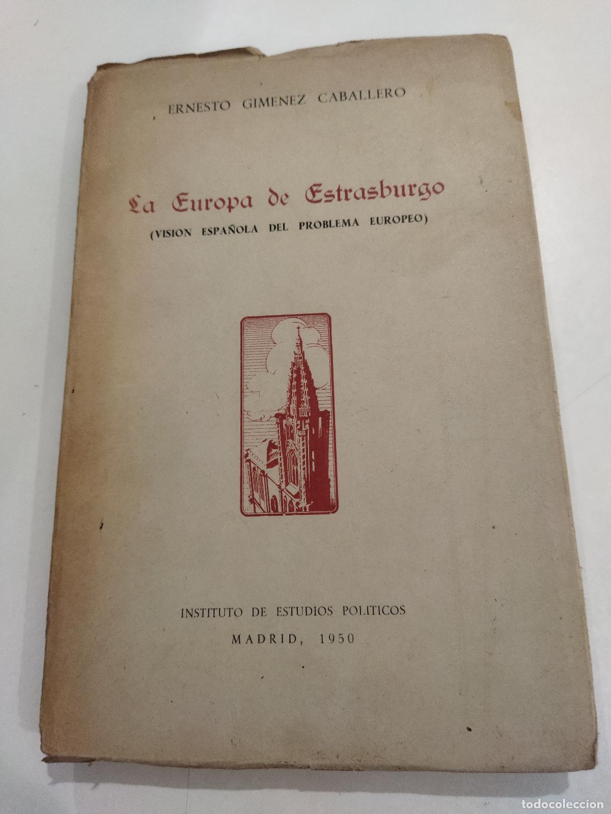 Livros em segunda m&atilde;o: LA EUROPA DE ESTRASBURGO. VISION ESPA&Ntilde;OLA DEL PROBLEMA EUROPEO. - GIM&Eacute;NEZ CABALLERO, ERNESTO