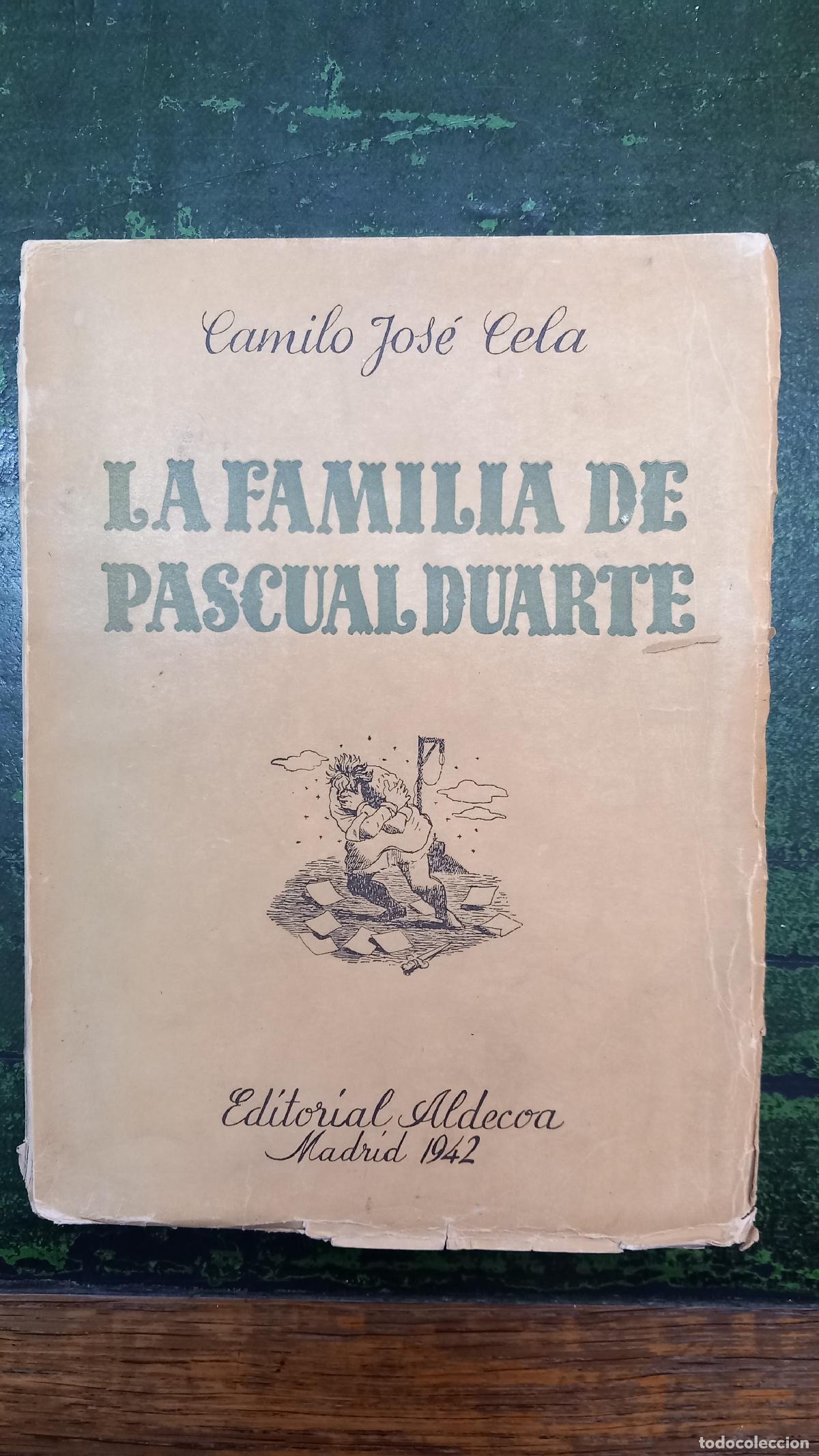 Libros: LA FAMILIA DE PASCUAL DUARTE - CELA, CAMILO JOS&Eacute;