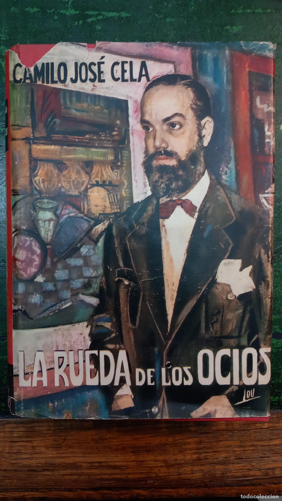 Libri di seconda mano: LA RUEDA DE LOS OCIOS - CELA, CAMILO JOS&Eacute;