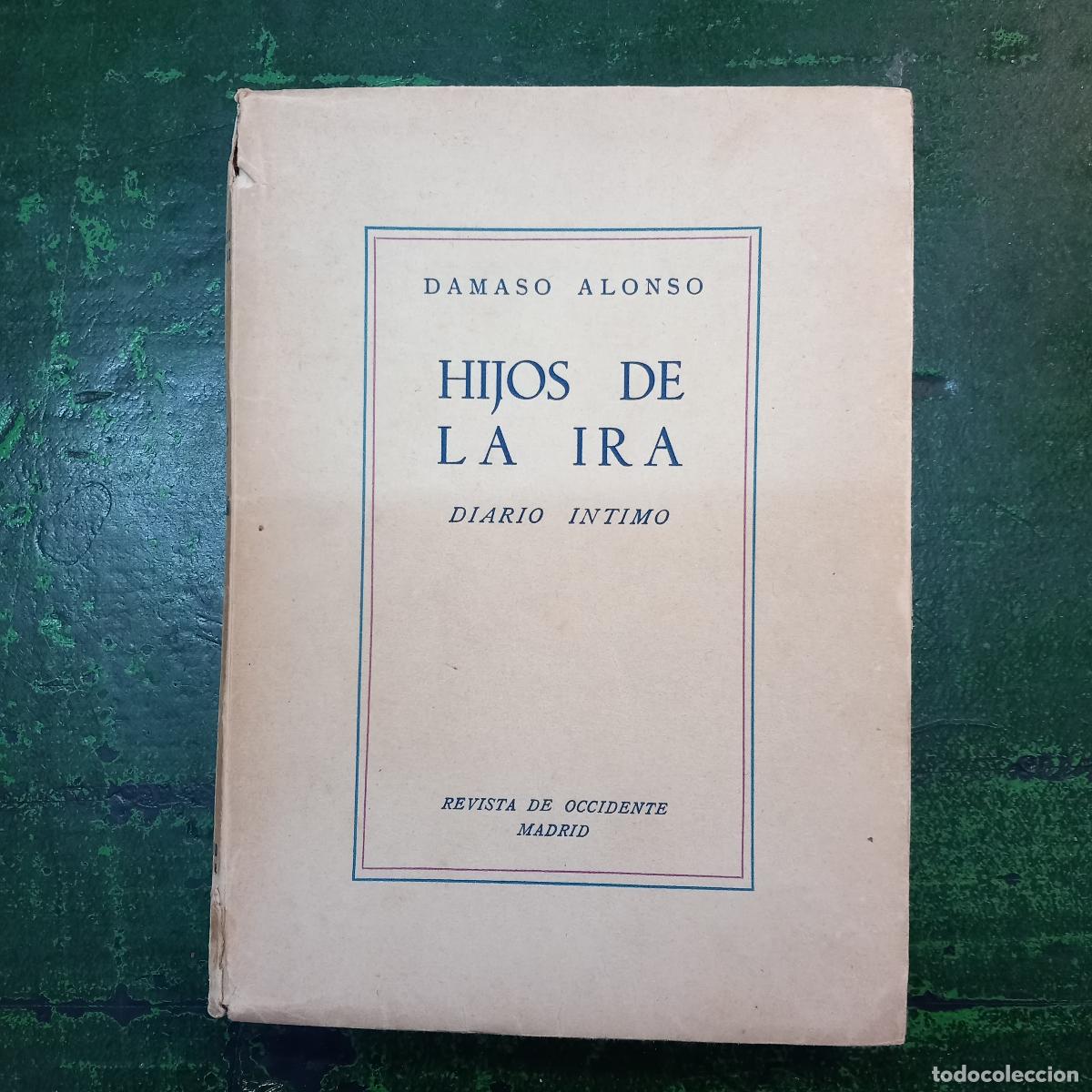 books: HIJOS DE LA IRA. DIARIO INTIMO. - ALONSO , D&Aacute;MASO