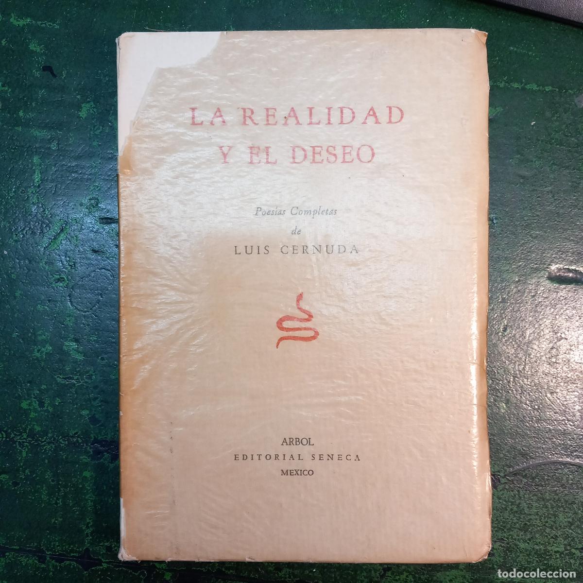 Libros: LA REALIDAD Y EL DESEO - CERNUDA , LUIS