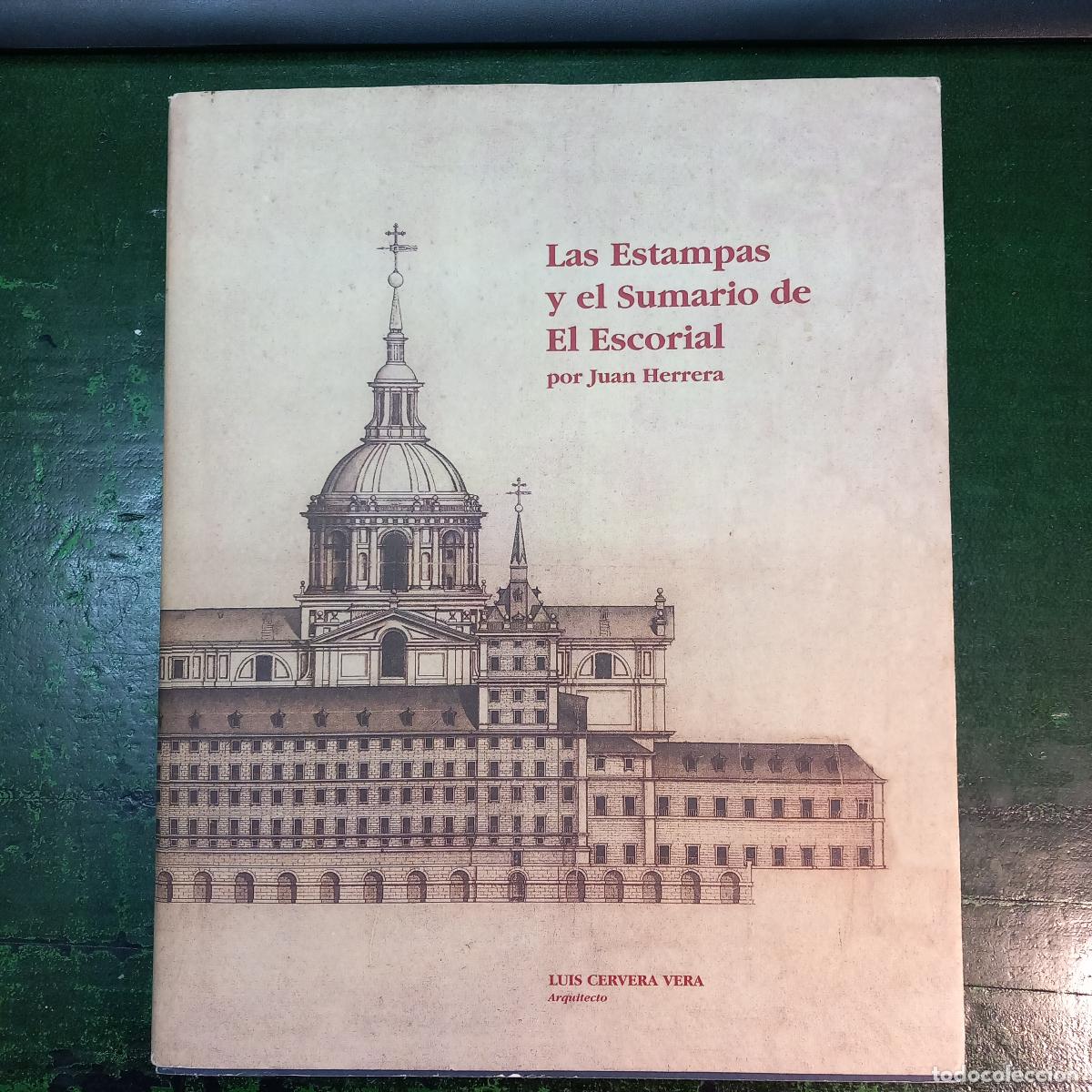 Libros: LAS ESTAMPAS Y EL SUMARIO DE EL ESCORIAL POR JUAN DE HERRERA - CERVERA VERA , LUIS
