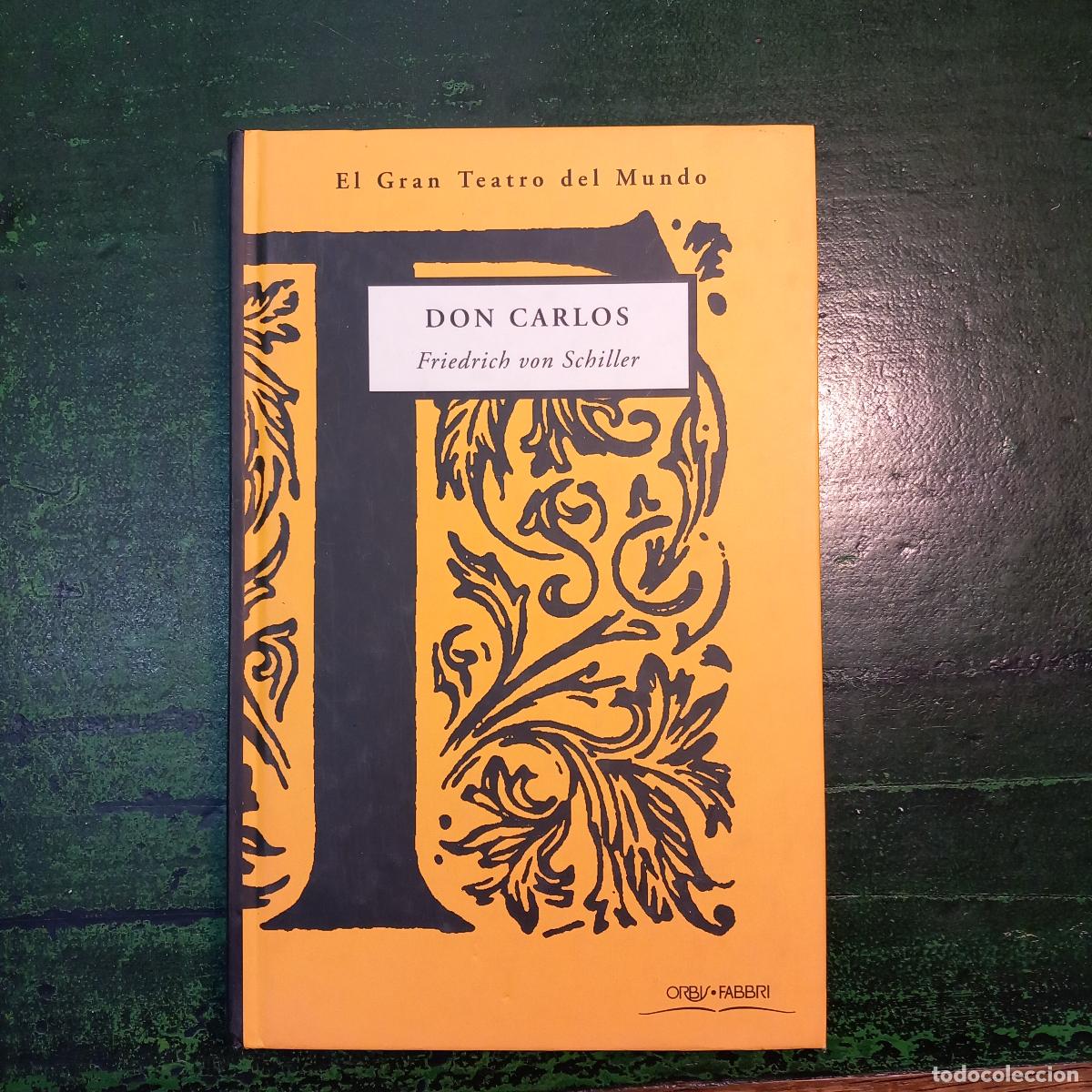 Libri di seconda mano: DON CARLOS - SCHILLER , JOHANN CHRISTOPH FRIEDRICH (VON)