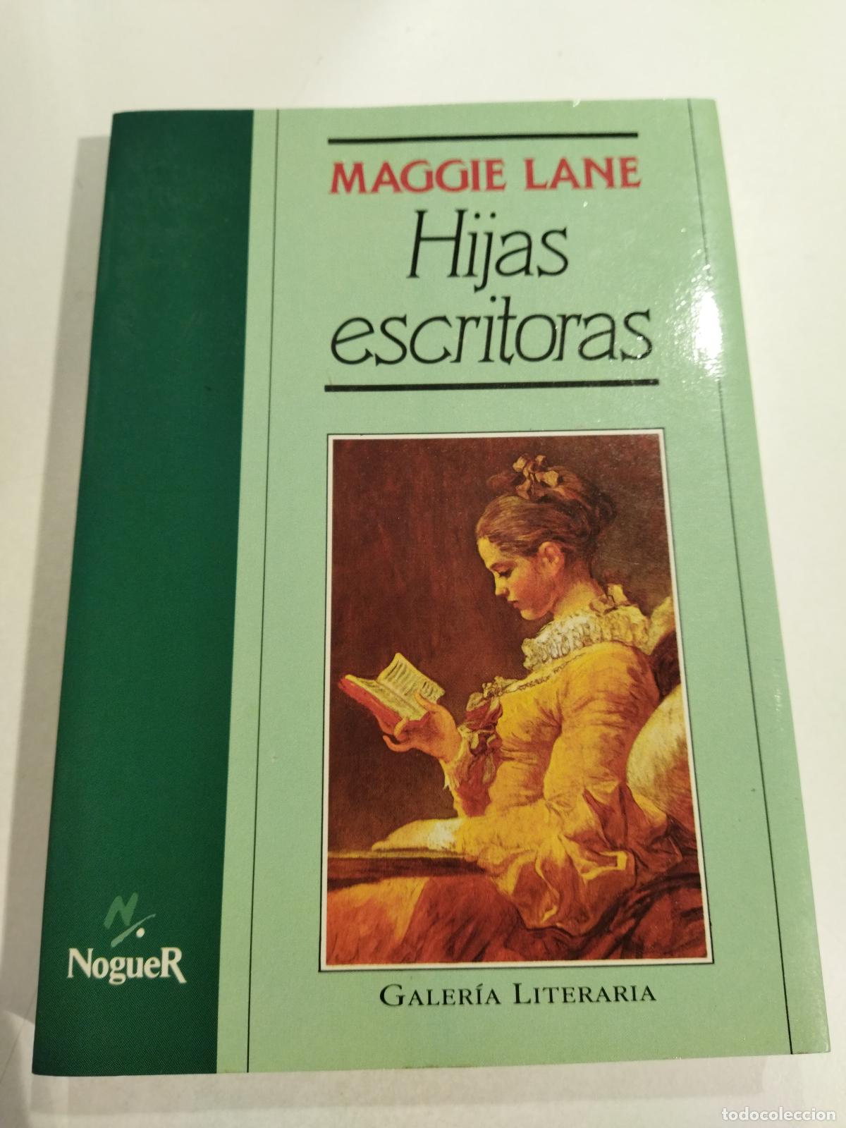 Libros: HIJAS ESCRITORAS - LANE, MAGGIE