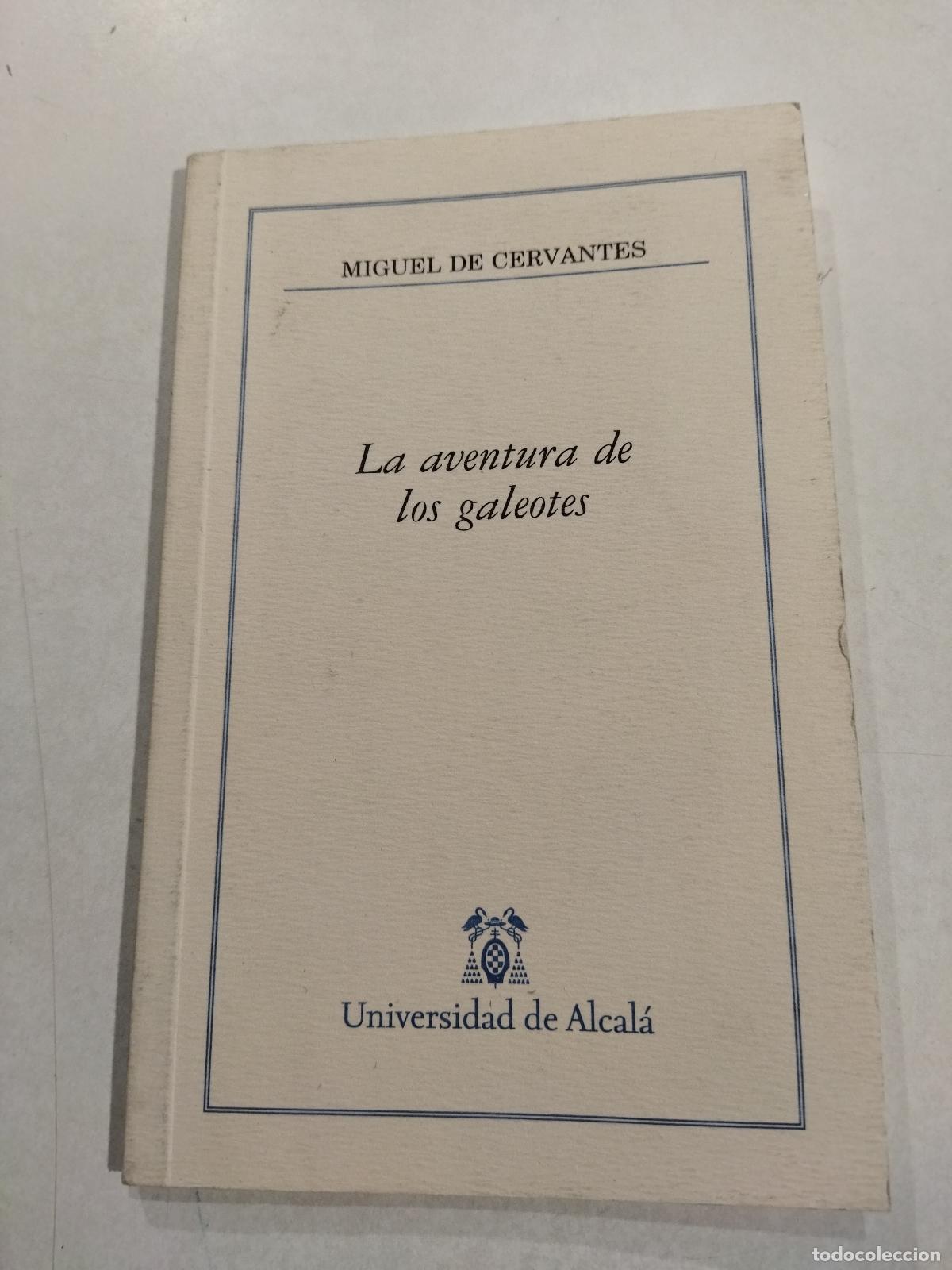 Livres: LA AVENTURA DE LOS GALEOTES - CERVANTES SAAVEDRA, MIGUEL DE