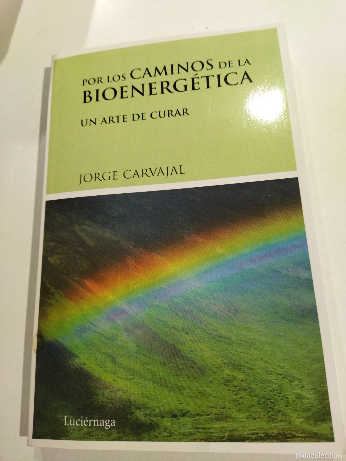 Libri di seconda mano: POR LOS CAMINOS DE LA BIOENERGETICA - CARVAJAL, JORGE