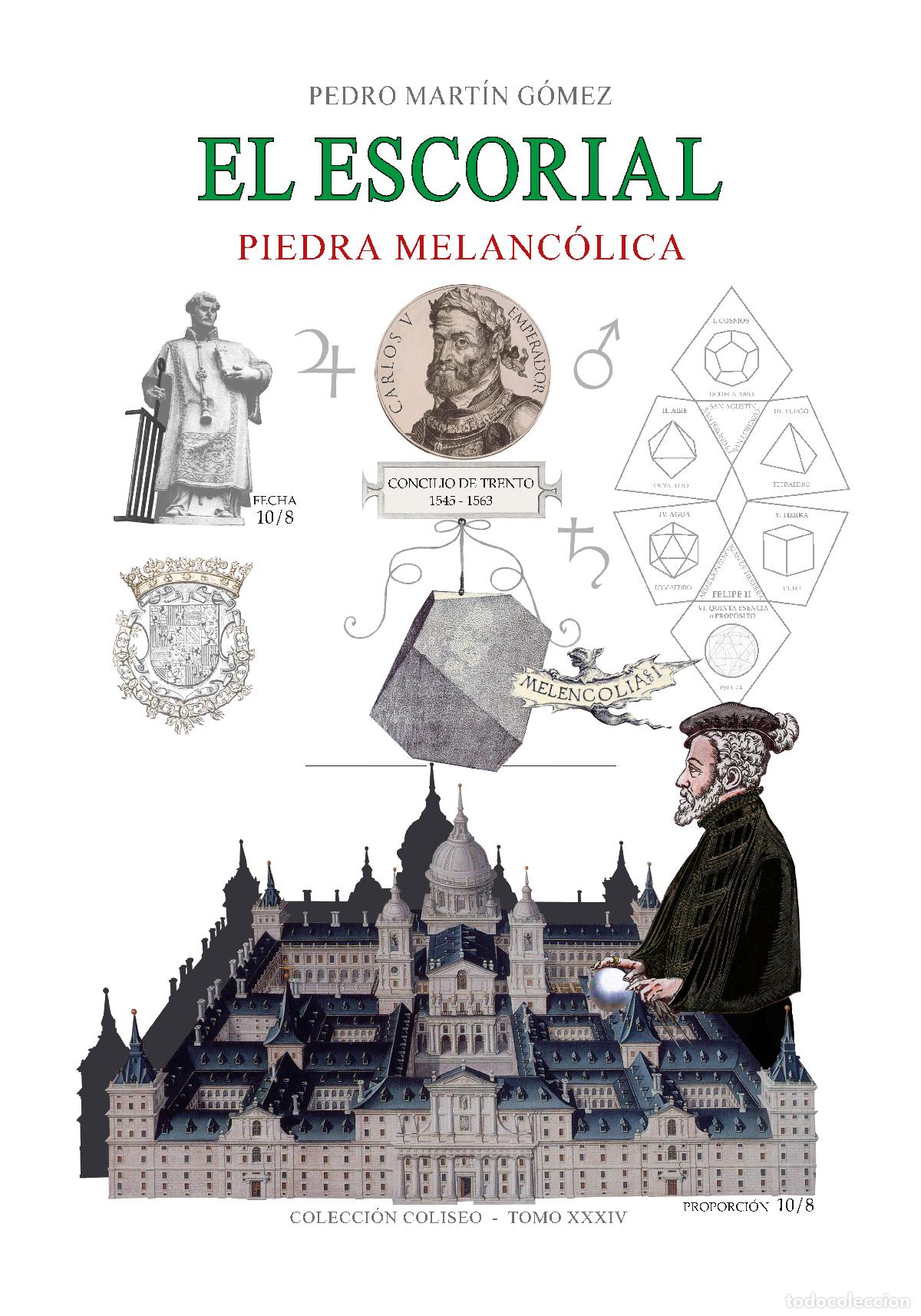 books: EL ESCORIAL. PIEDRA MELANCOLICA. - MART&Iacute;N G&Oacute;MEZ , PEDRO