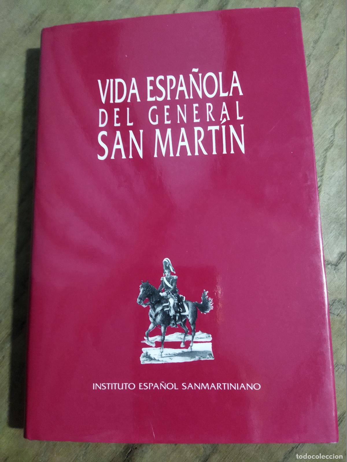 Livres: VIDA ESPA&Ntilde;OLA DEL GENERAL SAN MARTIN - LAGO CARBALLO, ANTONIO