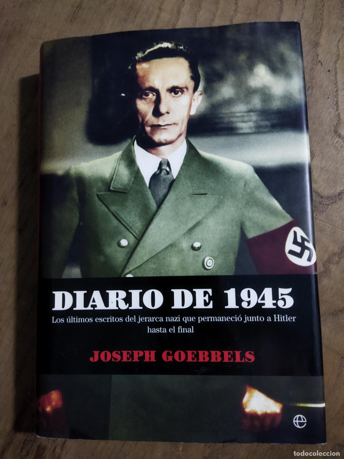 Livres: DIARIO DE 1945 - GOEBBELS, JOSEPH
