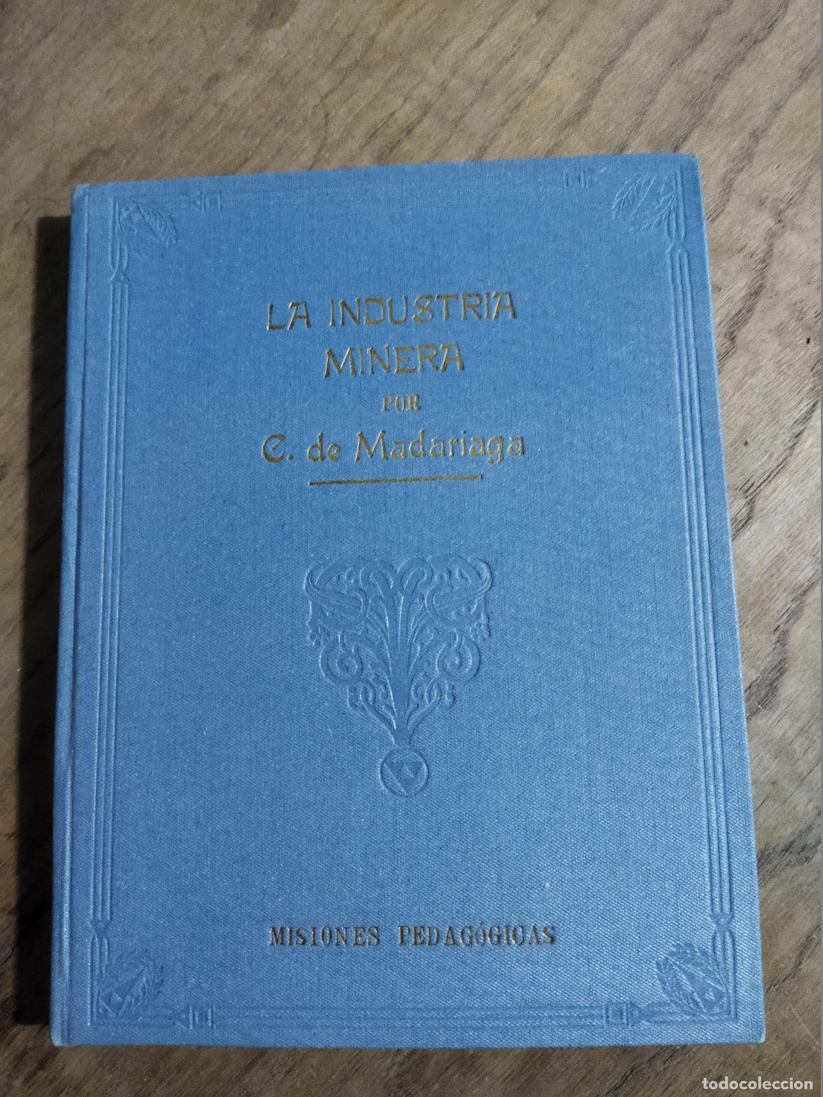 B&uuml;cher: LA INDUSTRIA MINERA - DE MADARIAGA, CESAR
