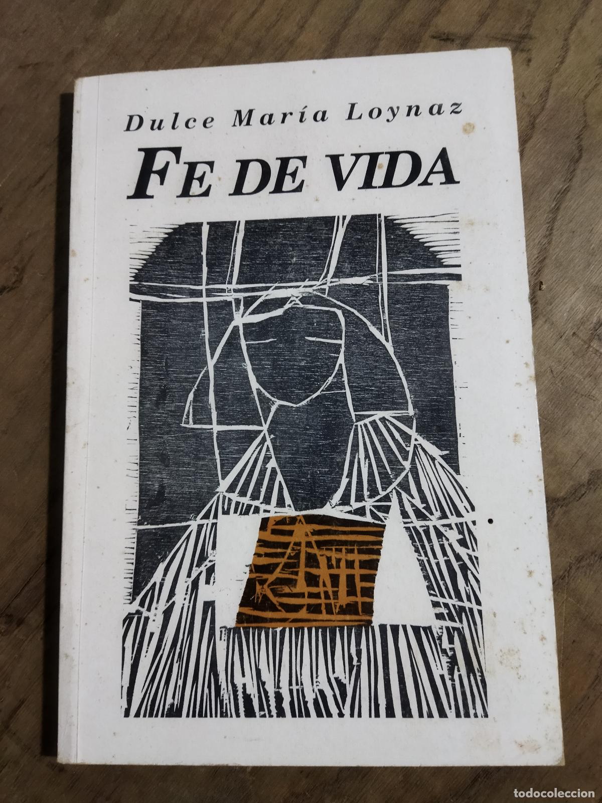 B&uuml;cher: FE DE VIDA - LOYNAZ, DULCE MARIA