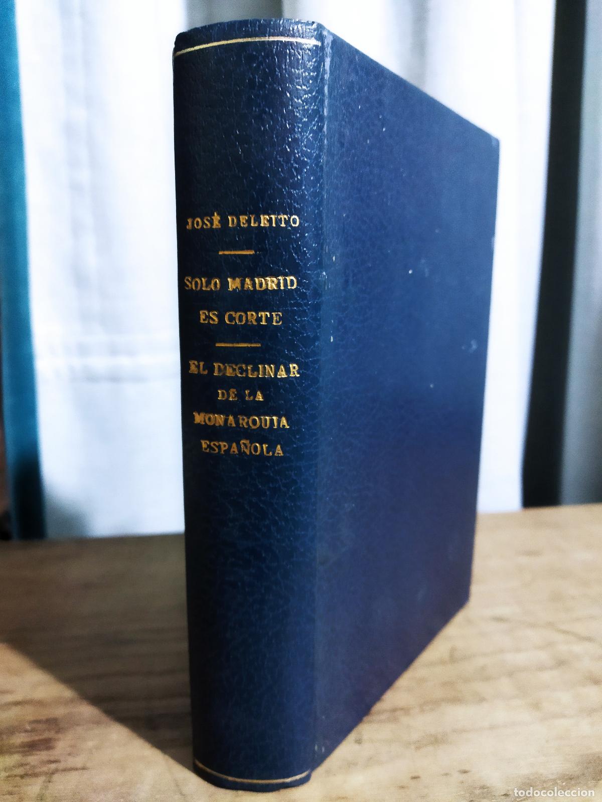 Libri di seconda mano: SOLO MADRID ES CORTE - DELEITO Y PI&Ntilde;UELA, JOSE