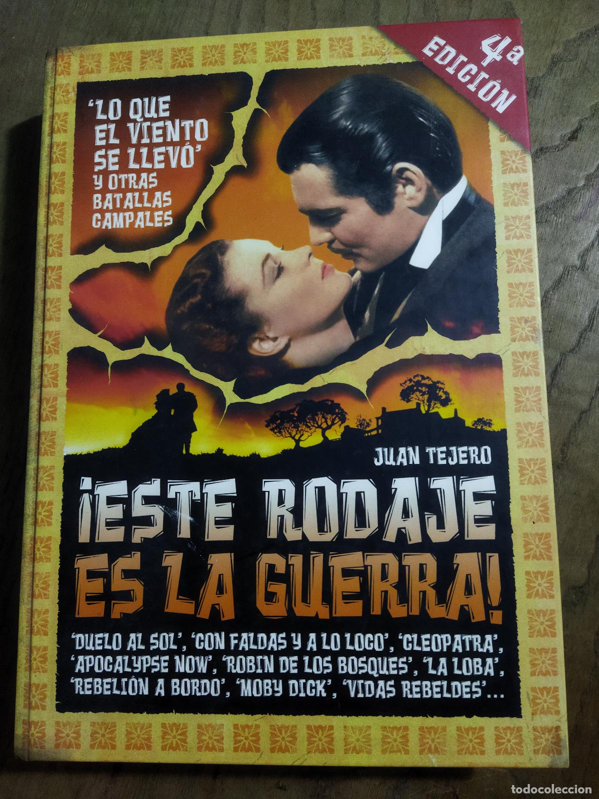 Livros em segunda m&atilde;o: &iexcl;ESTE RODAJE ES LA GUERRA! - TEJERO, JUAN
