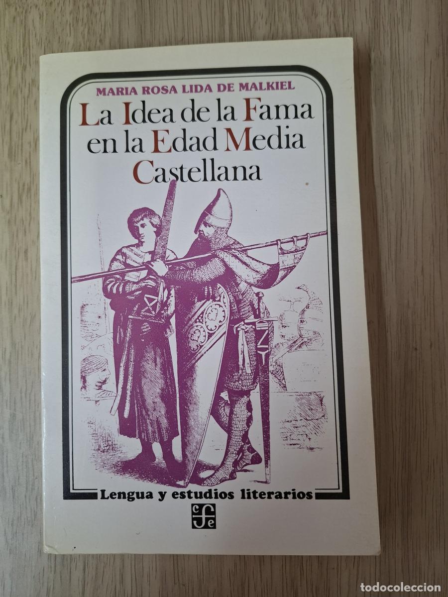 Libros: La idea de la fama en la Edad Media Castellana - Lida de Malkiel, Mar&iacute;a Rosa de