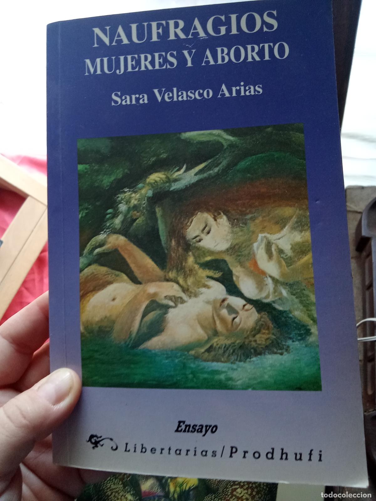 Libros: Naufragios, mujeres y aborto. Sara Velasco Arias L.31642-892