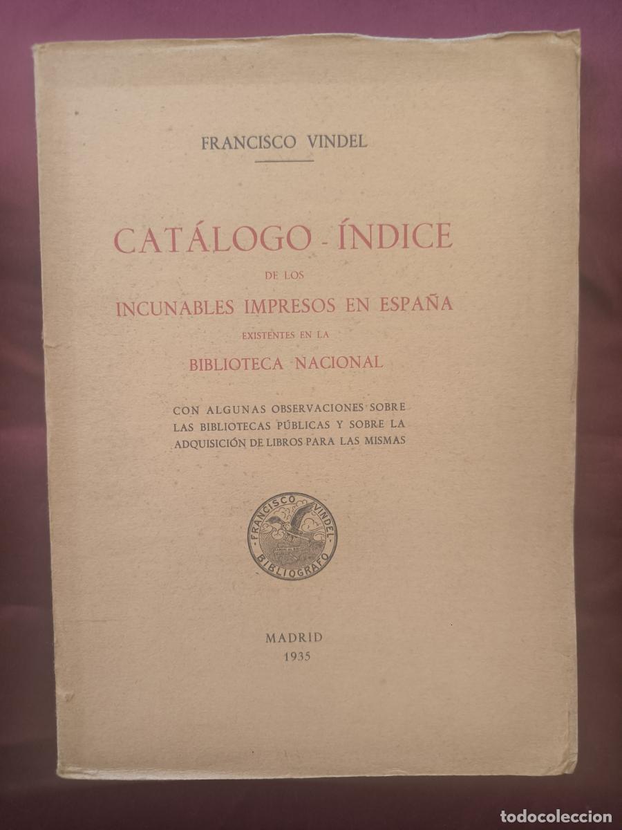 Libros: Cat&aacute;logo-&iacute;ndice de los incunables impresos en Espa&ntilde;a existentes en la Biblioteca Nacional, con algun