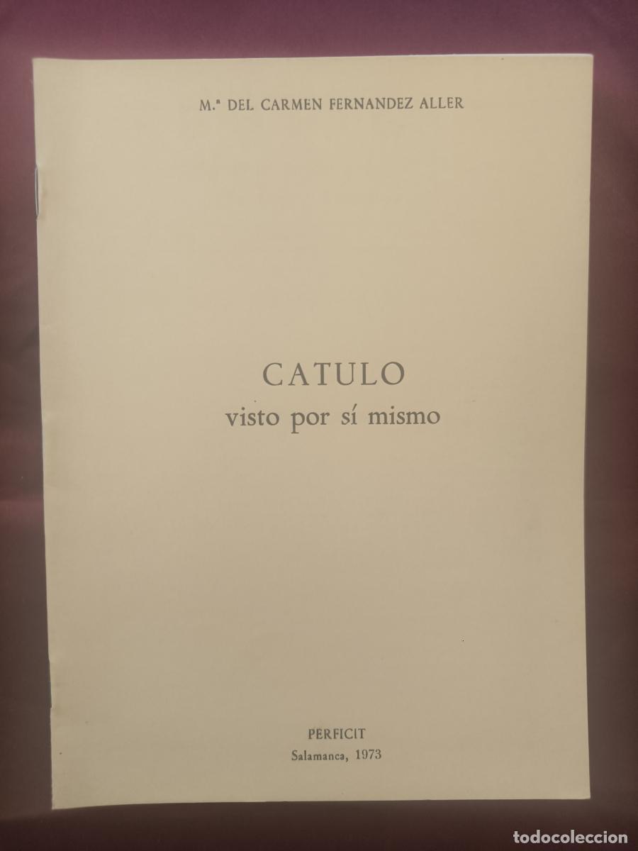 Libros: Catulo visto por s&iacute; mismo. - Mar&iacute;a del Carmen Fern&aacute;ndez Aller
