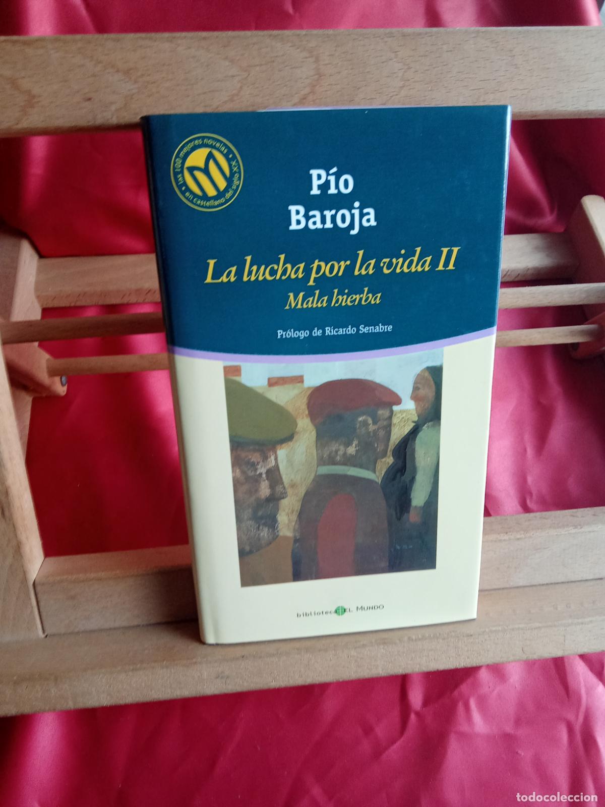 Libros: La lucha por la vida II: Mala hierba. P&iacute;o Baroja L.31642-913