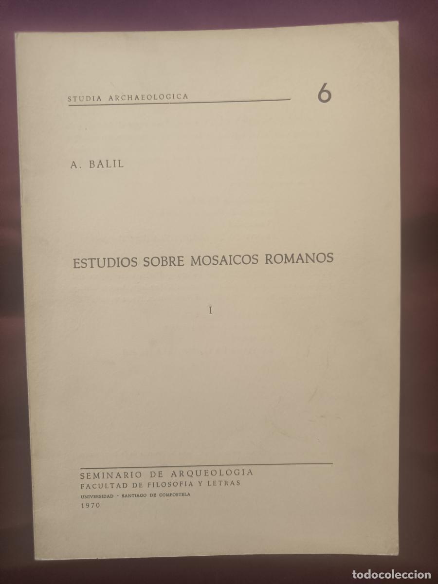 Libros: Estudios sobre mosaicos romanos I - Alberto Balil Illana