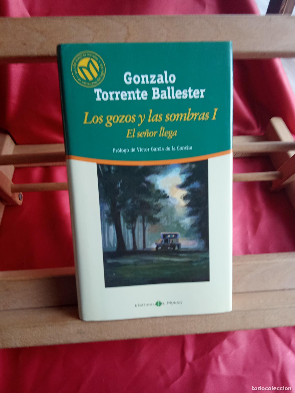 Libros: Los gozos y las sombras I - El se&ntilde;or llega. Gonzalo Torrente Ballester L.31642-925