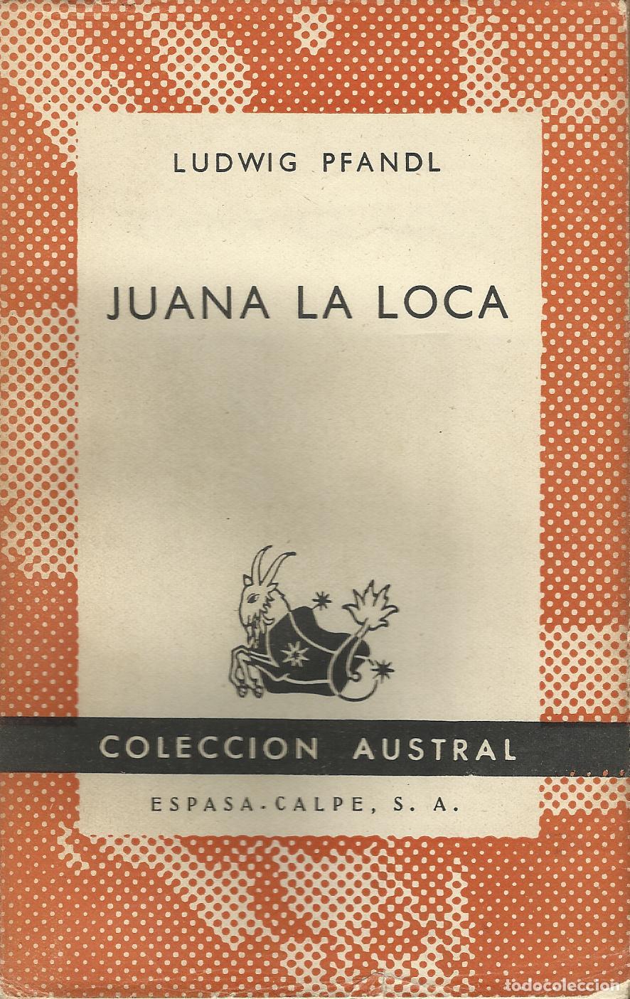 books: JUANA LA LOCA - LUDWIG , PFANDL