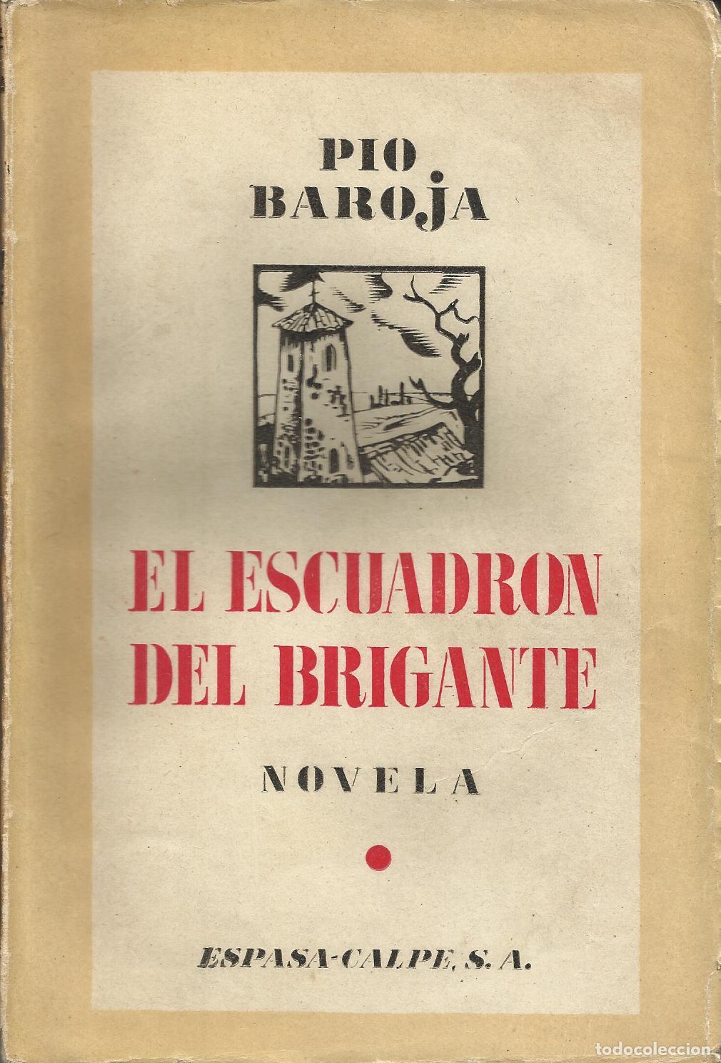 Libros: EL ESCUADR&Oacute;N DEL BRIGANTE - BAROJA , P&Iacute;O