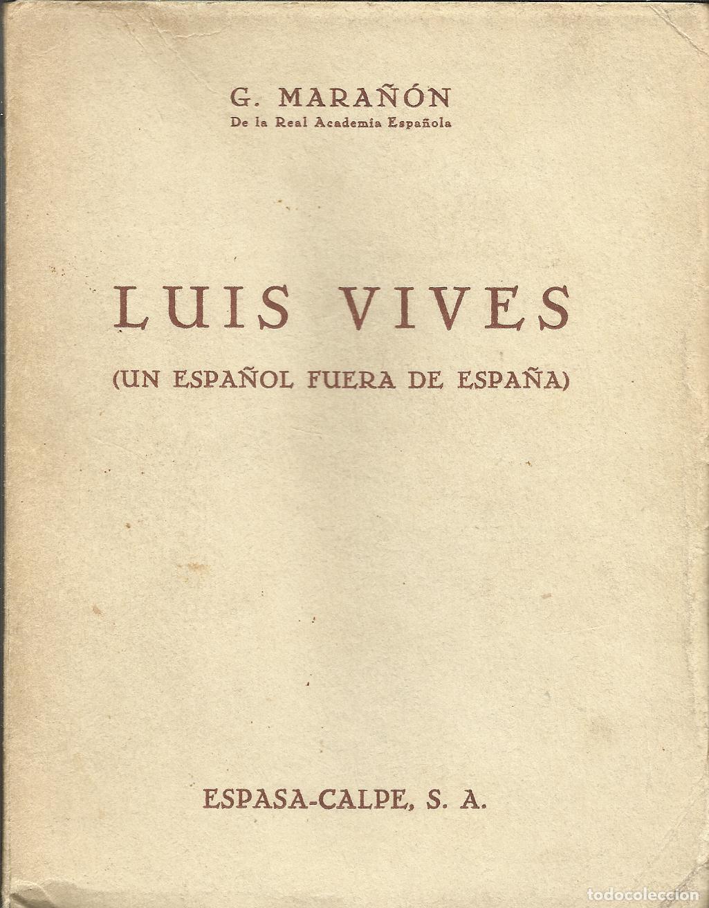 books: LUIS VIVES - MARA&Ntilde;&Oacute;N, GREGORIO
