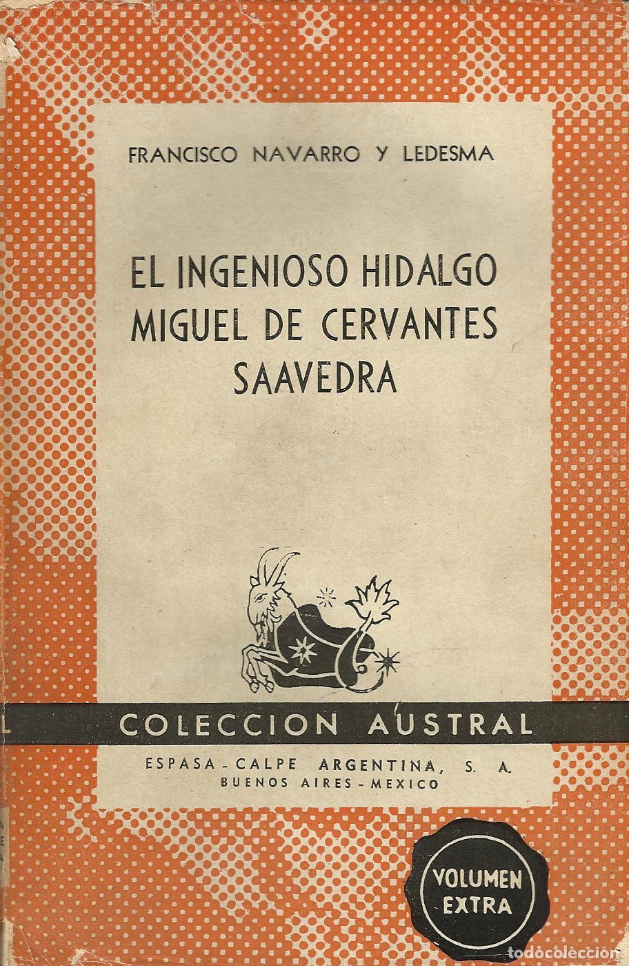 B&uuml;cher: EL INGENIOSO HIDALGO MIGUEL DE CERVANTES SAAVEDRA - NAVARRO Y LEDESMA, F.