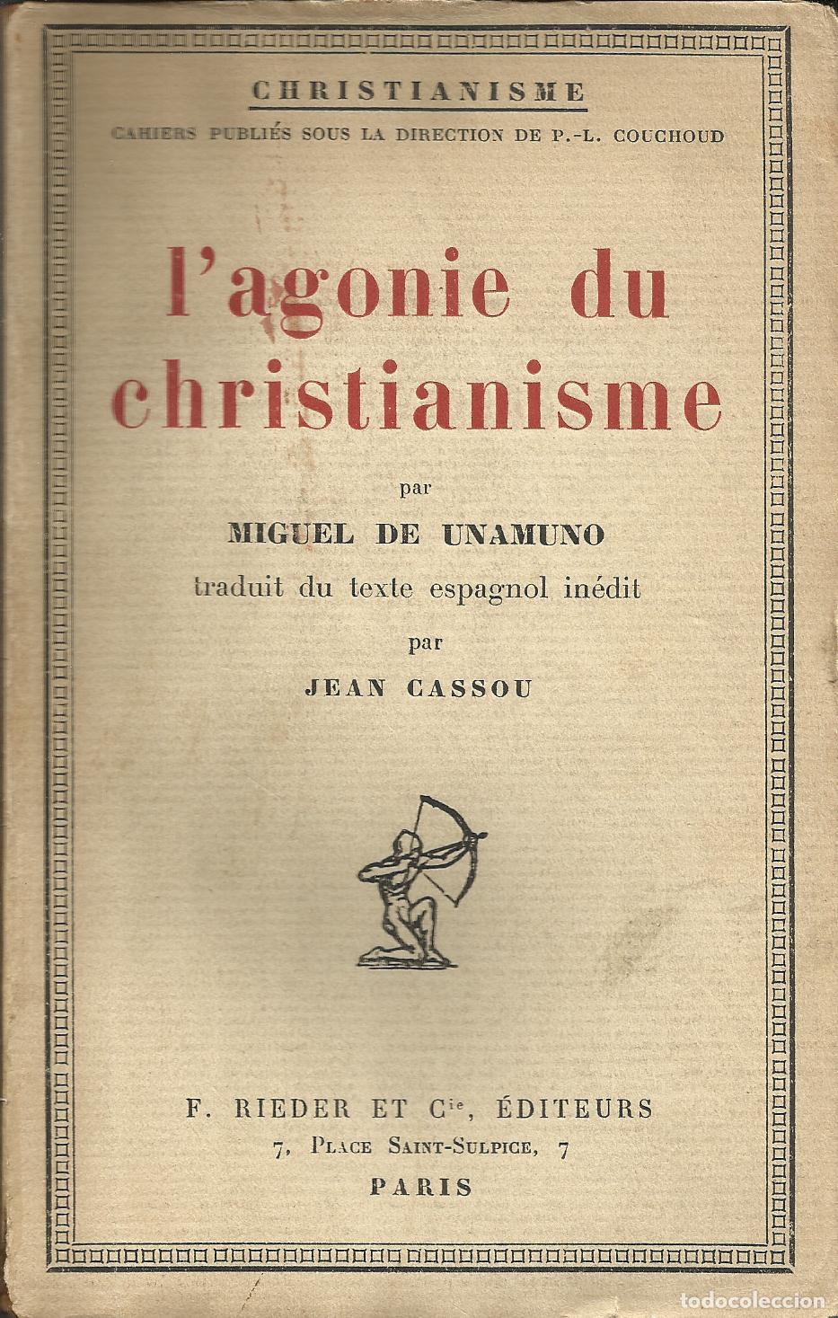 books: L&acute;AGONIE DU CHRISTIANISME - UNAMUNO, MIGUEL DE