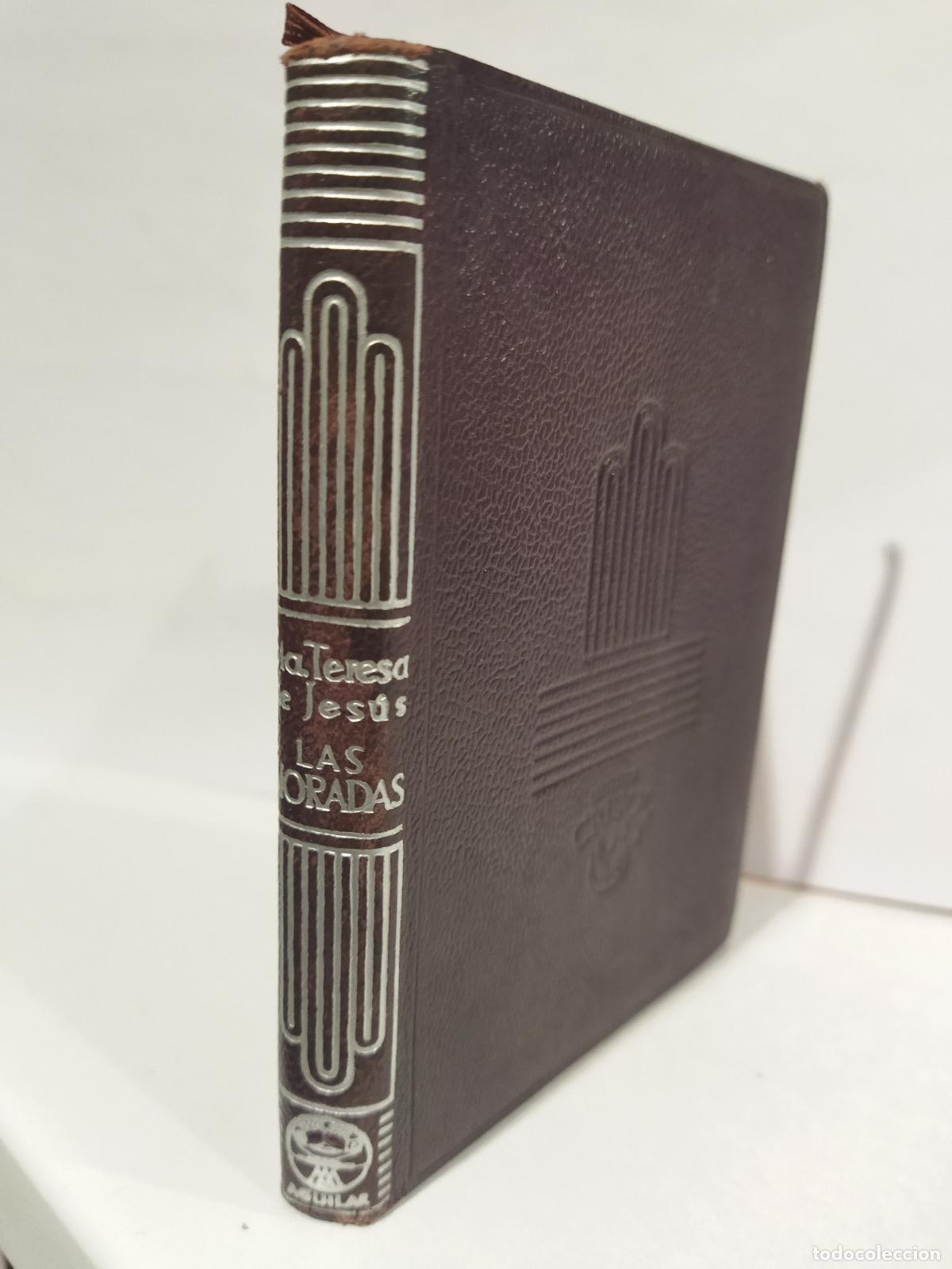 Libri di seconda mano: CASTILLO INTERIOR O LAS MORADAS. EXCLAMACIONES DEL ALMA A DIOS. POES&Iacute;AS. - SANTA TERESA DE JESUS
