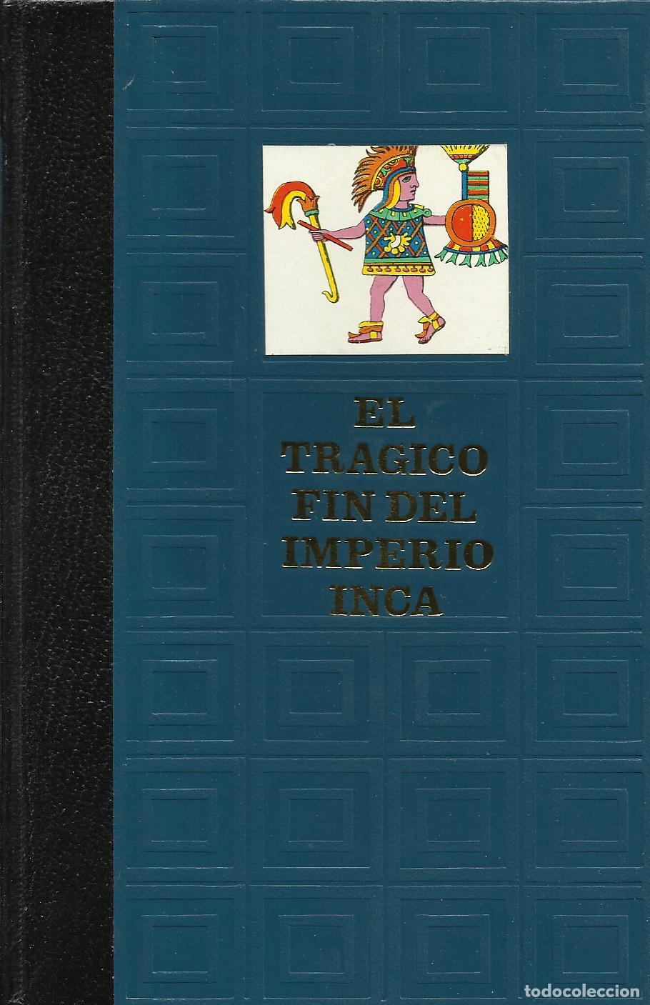 B&uuml;cher: EL TR&Aacute;GICO FIN DEL IMPERIO INCA