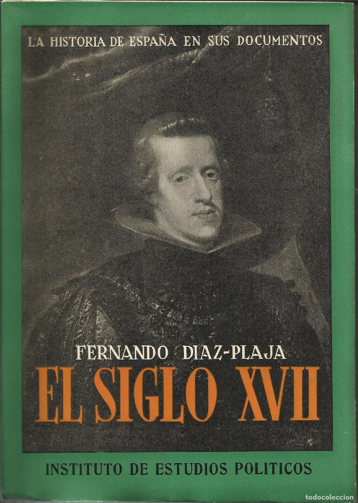 Libri di seconda mano: EL SIGLO XVII - D&Iacute;AZ-PLAJA, FERNANDO
