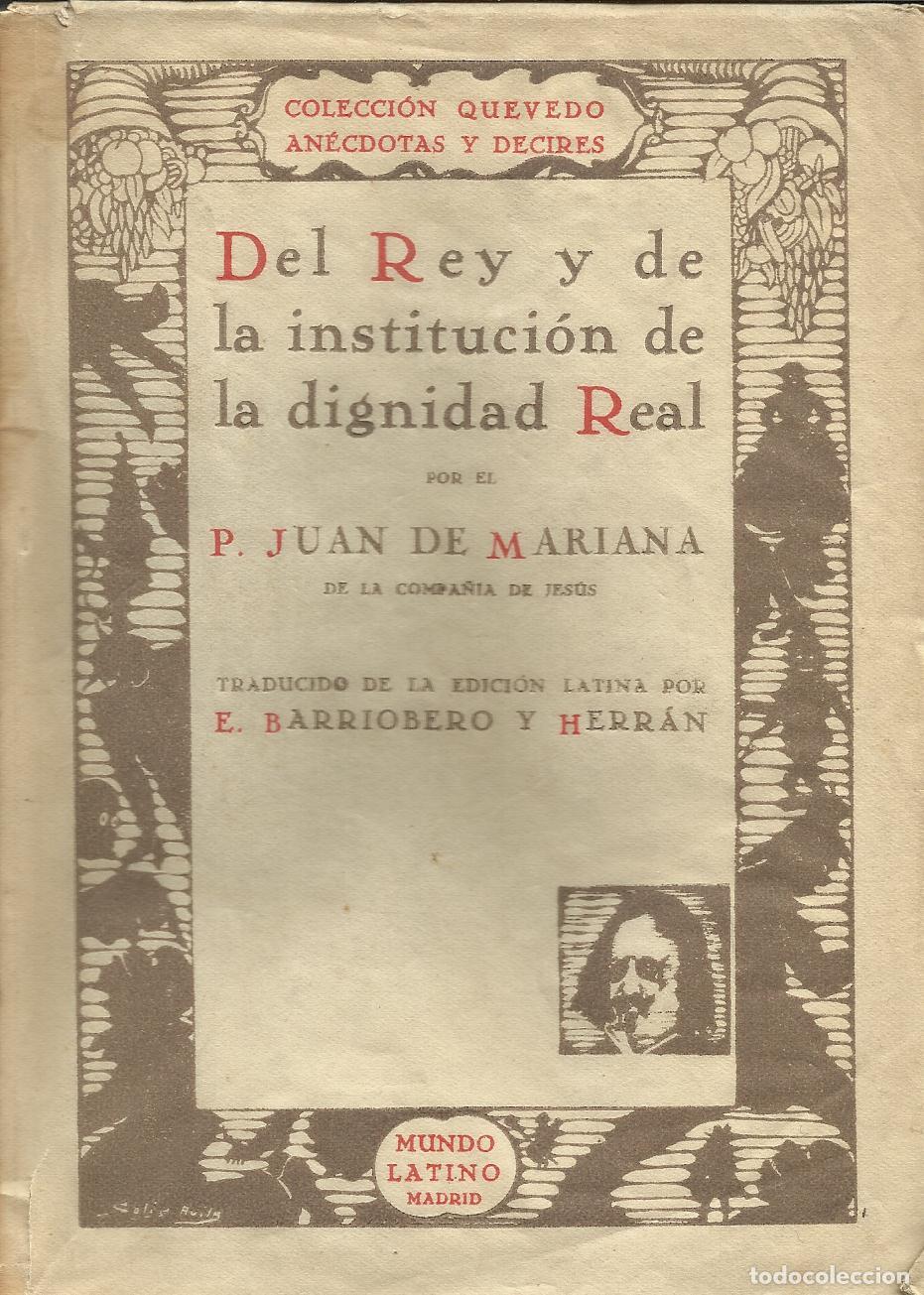Libri di seconda mano: DEL REY Y DE LA INSTITUCI&Oacute;N DE LA DIGNIDAD REAL - MARIANA, JUAN DE (P.)