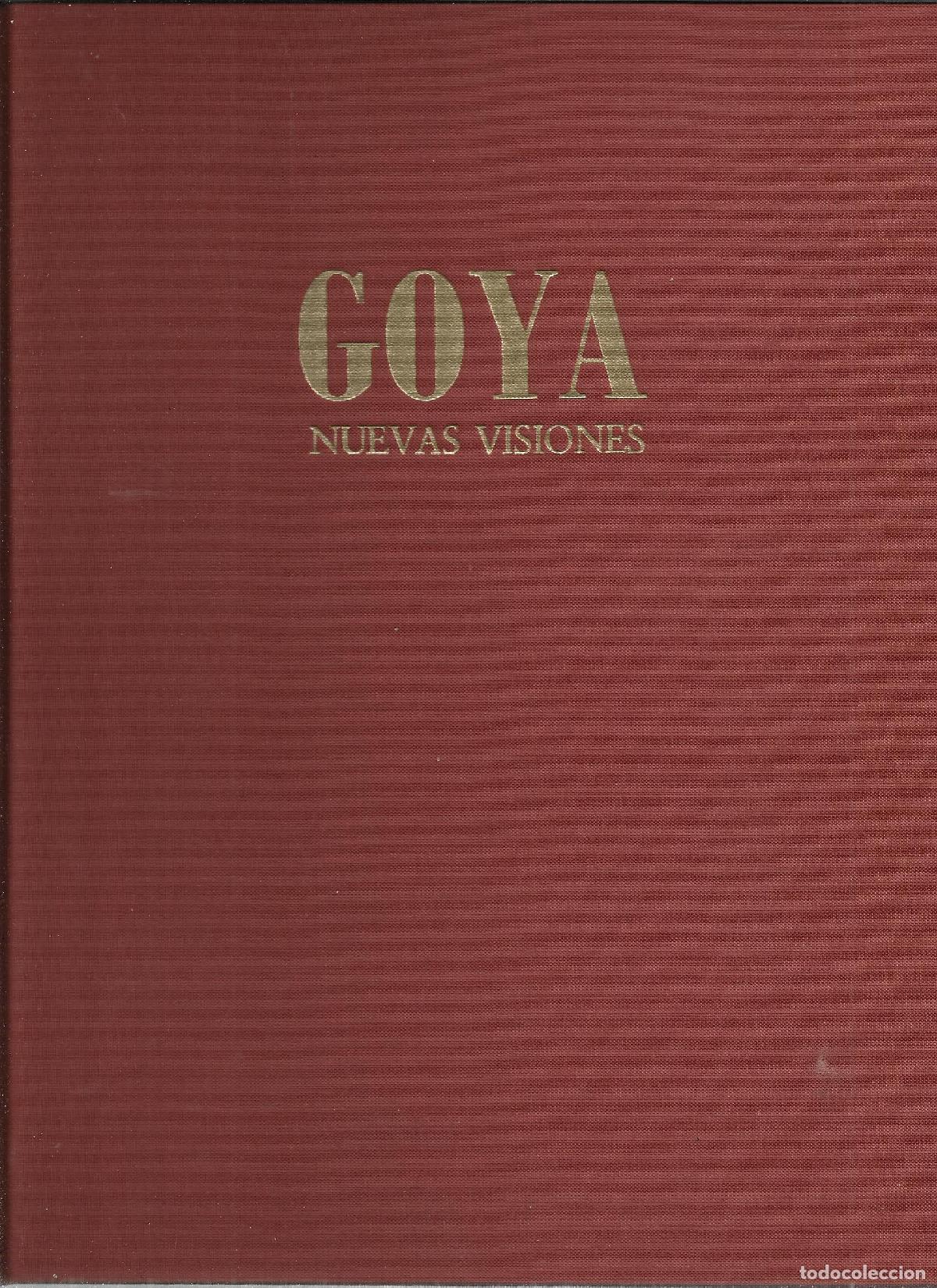 Libri di seconda mano: GOYA, NUEVAS VISIONES - CALVO SERRALLER, FRANCISCO