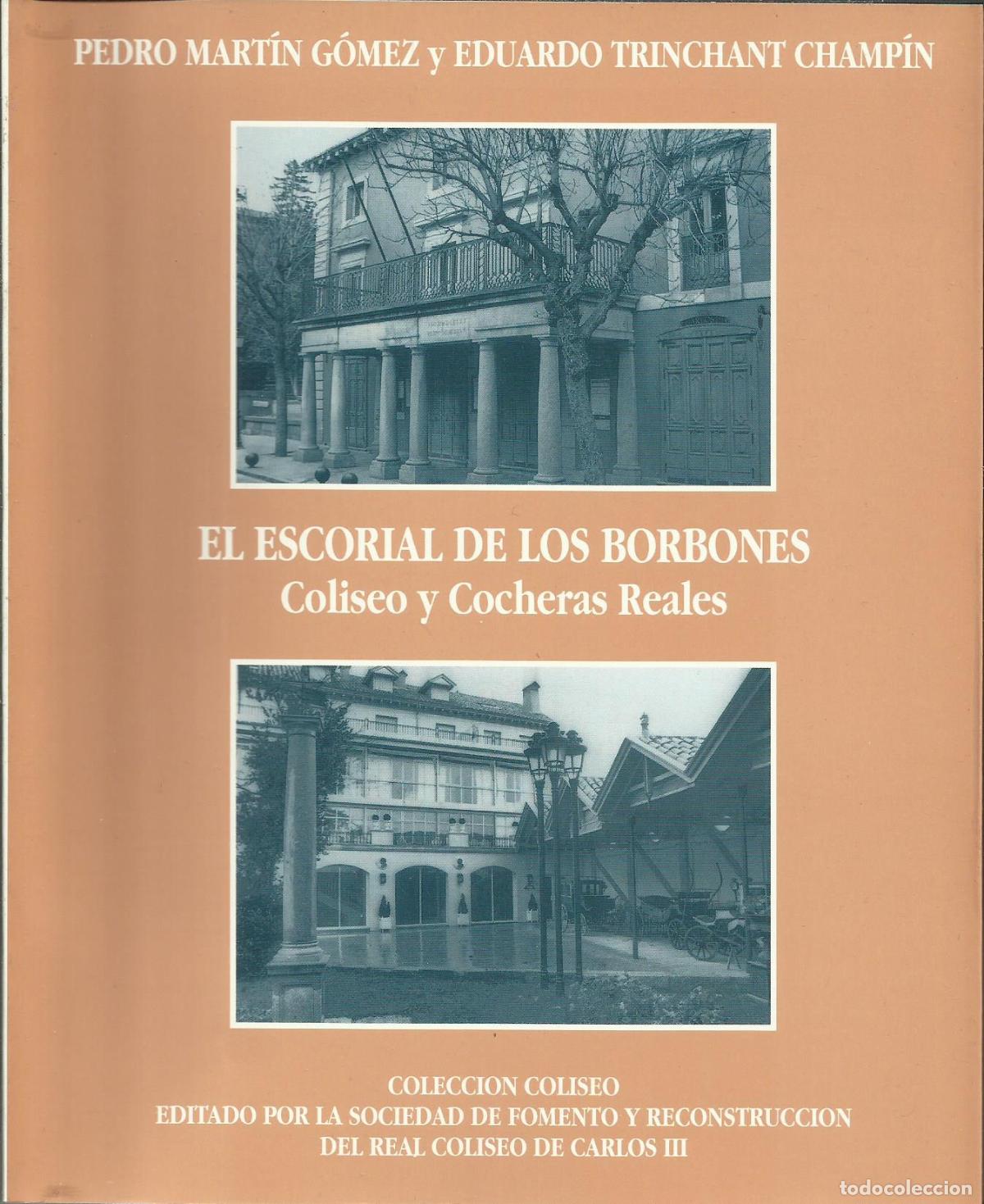 Livros em segunda m&atilde;o: EL ESCORIAL DE LOS BORBONES - MART&Iacute;N G&Oacute;MEZ , PEDRO
