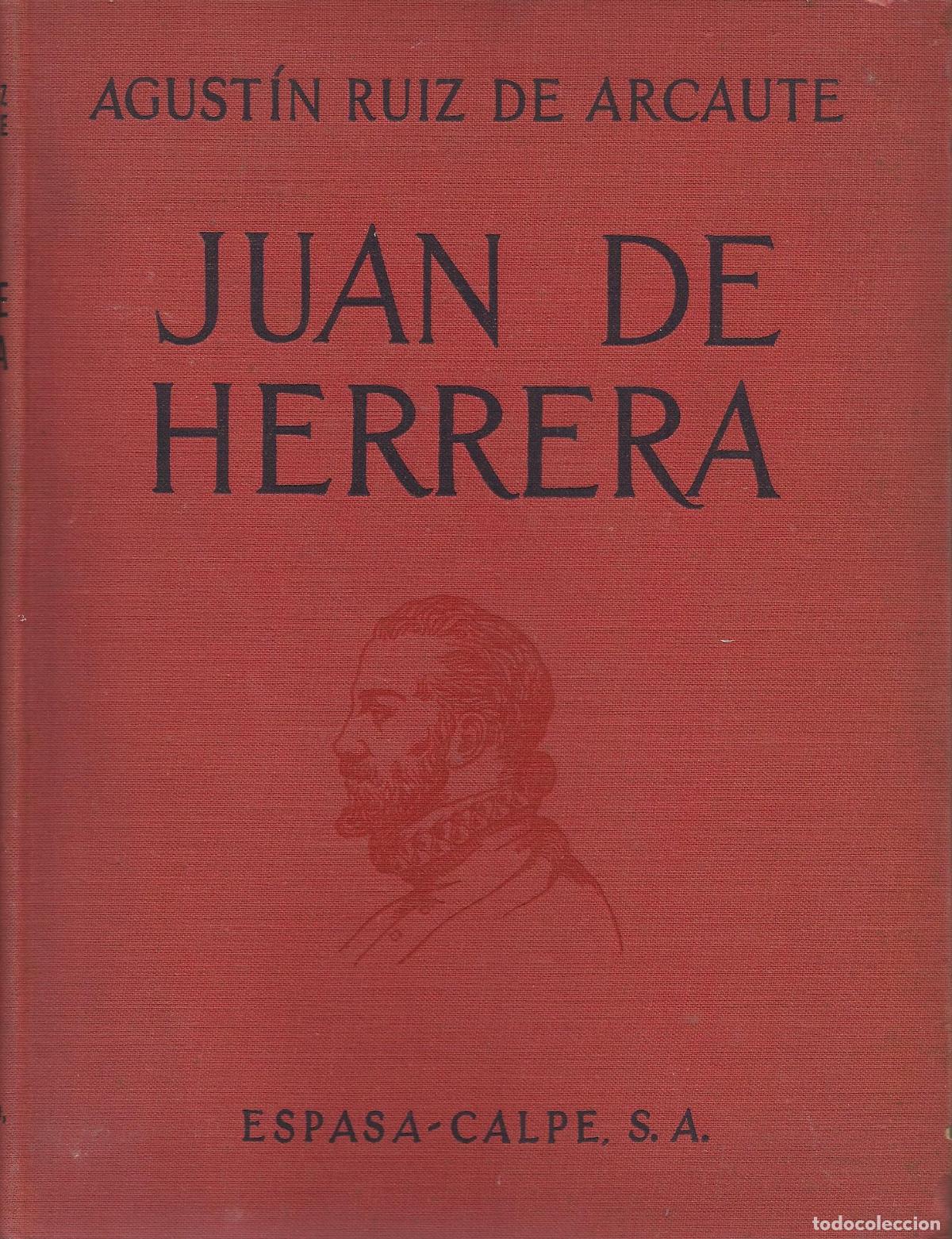 books: JUAN DE HERRERA - RUIZ DE ARCAUTE, AGUSTIN