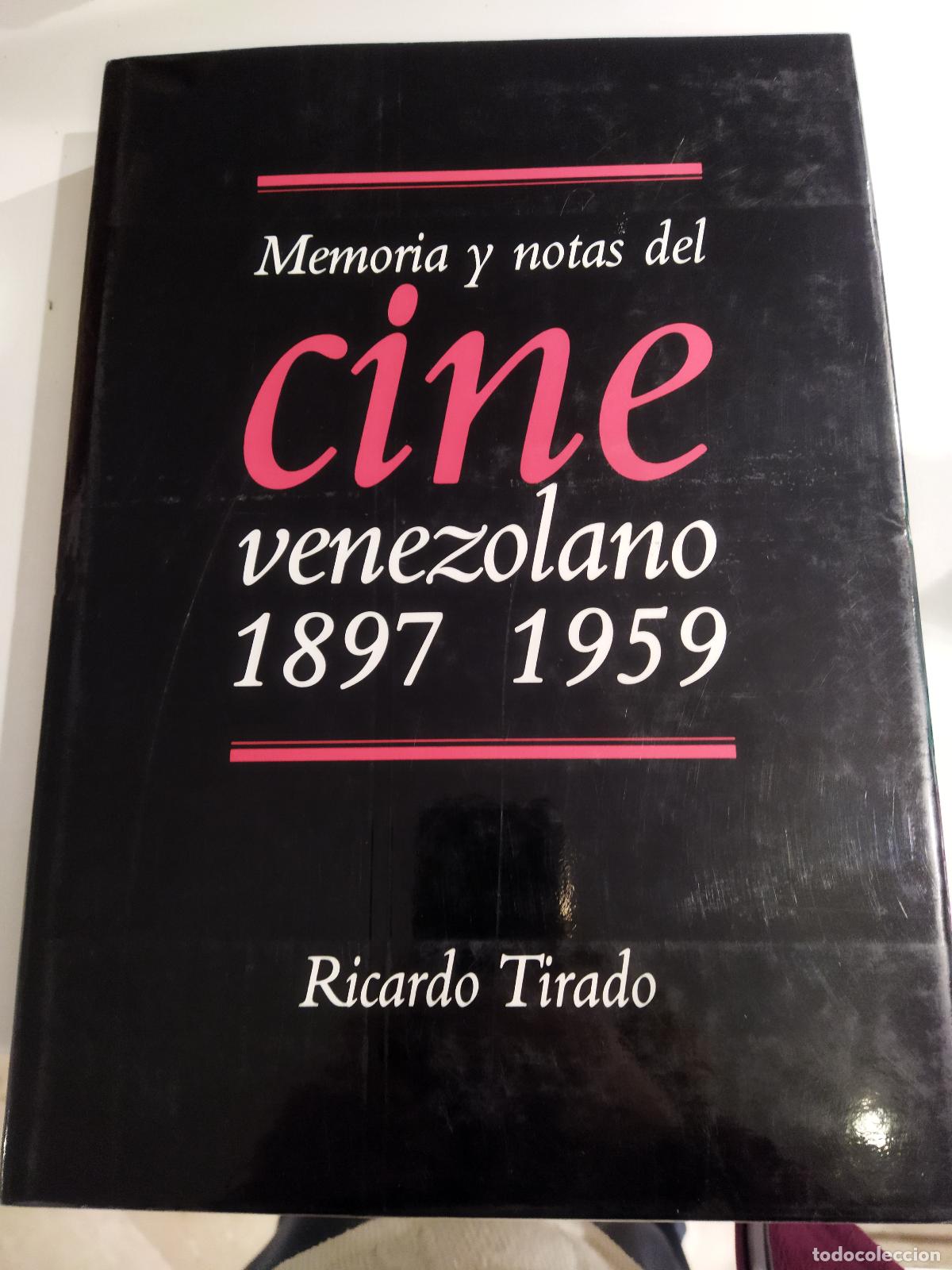 Libros: MEMORIA Y NOTAS DEL CINE VENEZOLANO - TIRADO, RICARDO