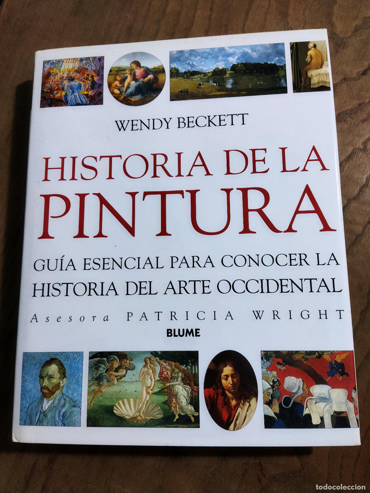 Livres: HISTORIA DE LA PINTURA - BECKETT , WENDY