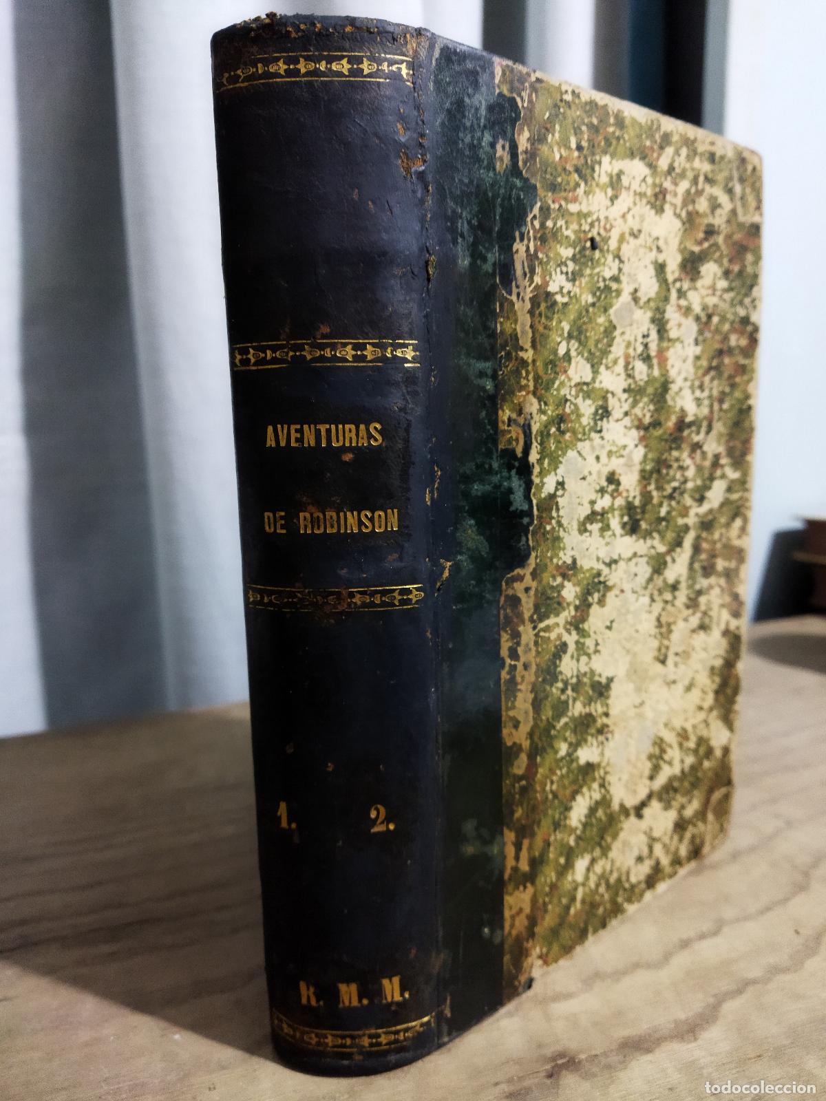 Libros: AVENTURAS DE ROBINSON CRUSOE. Tomo I y II (en un solo volumen) - DEFOE , DANIEL (FOE)