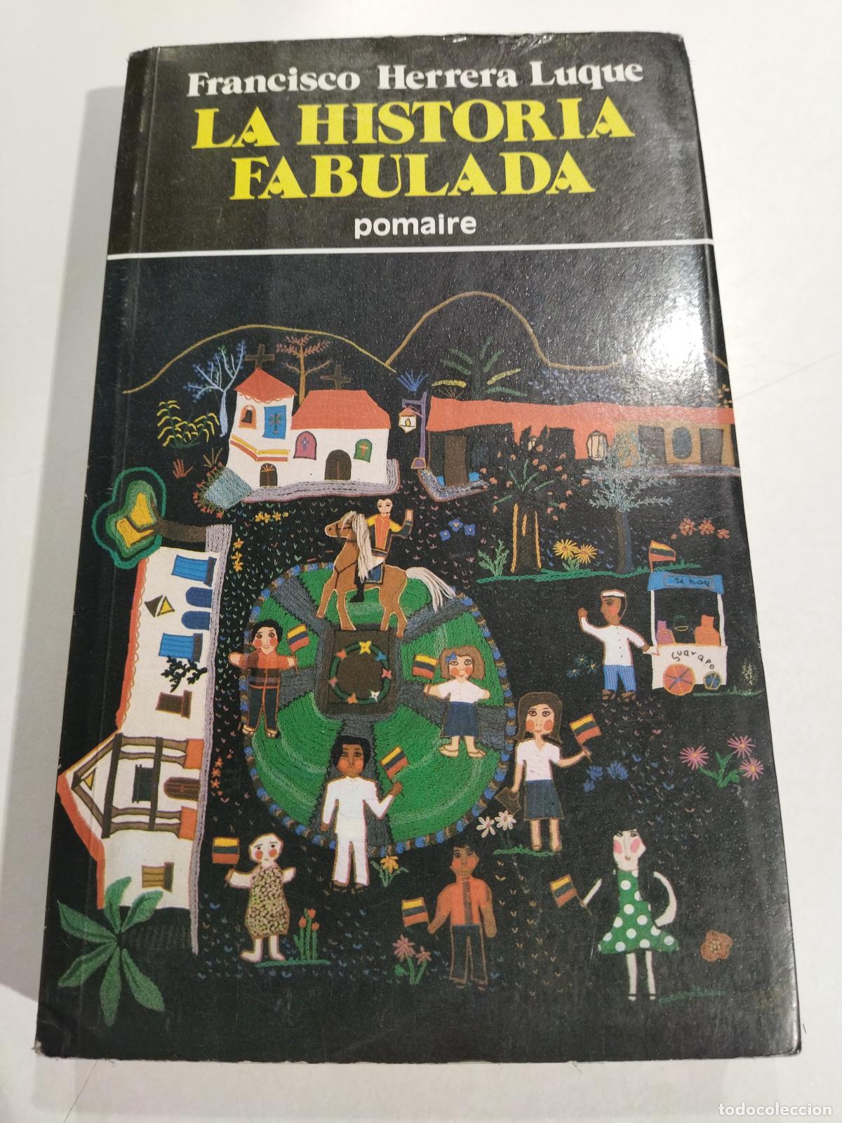 Libri di seconda mano: LA HISTORIA FABULADA - HERRERA LUQUE, FRANCISCO