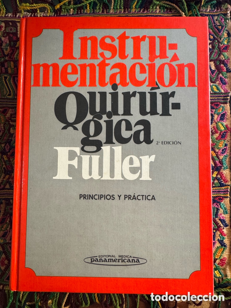 Libros: Instrumentaci&oacute;n quir&uacute;rgica Fuller Principios y pr&aacute;ctica