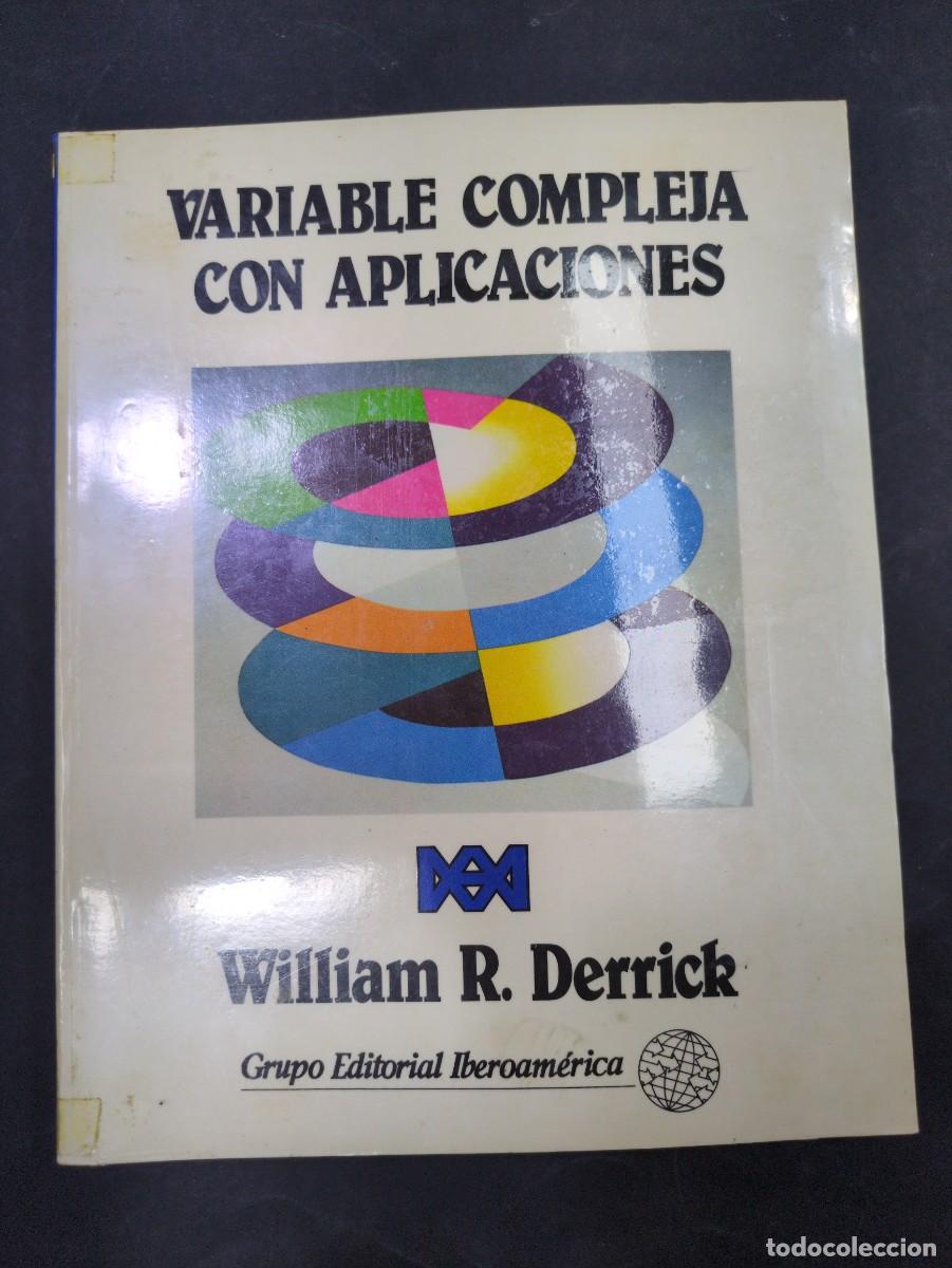 Libri di seconda mano: variable compleja con aplicaciones william r derrick grupo editorial iberoamerica 1984