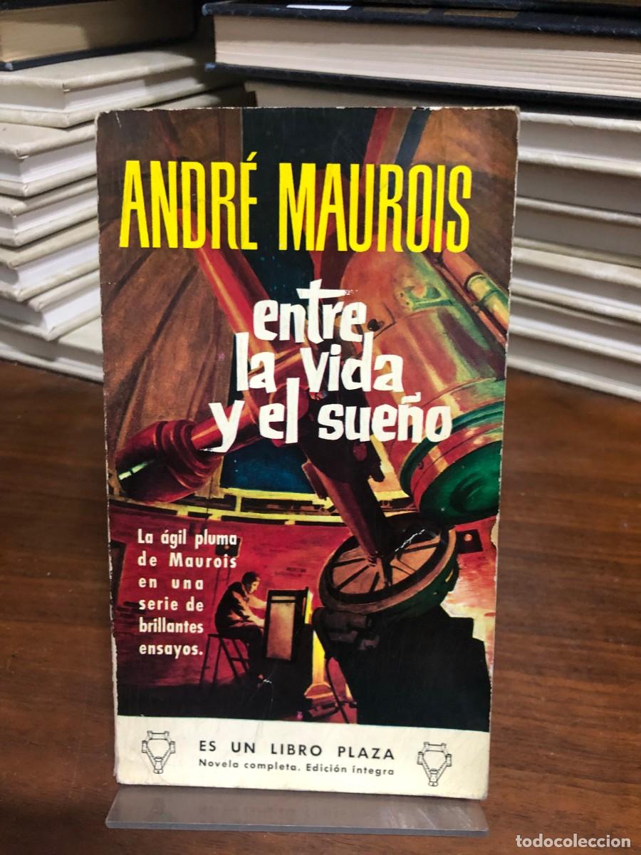Libri di seconda mano: Entre la vida y el sue&ntilde;o Andr&eacute; Maurois