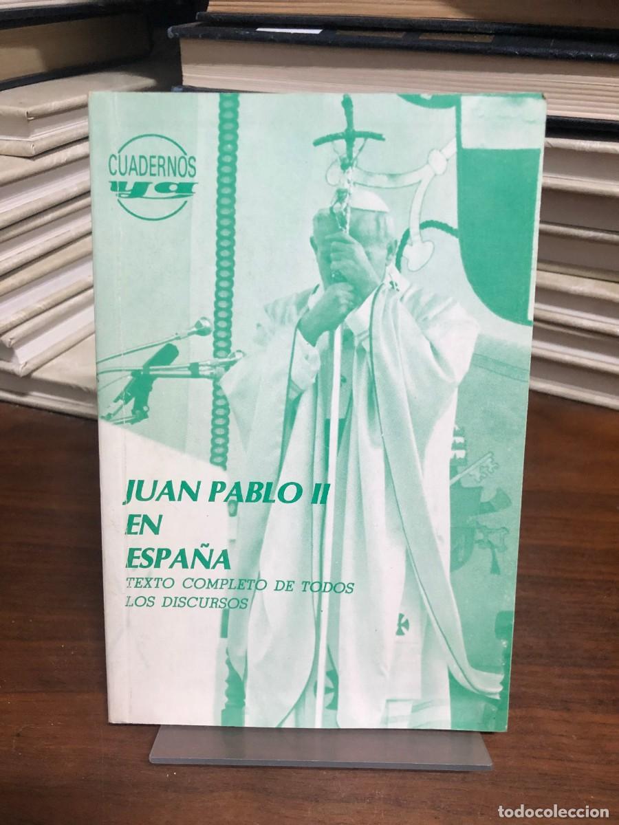 Libri di seconda mano: Juan Pablo II en Espa&ntilde;a (Texto completo de todos los discursos) Juan Pablo II