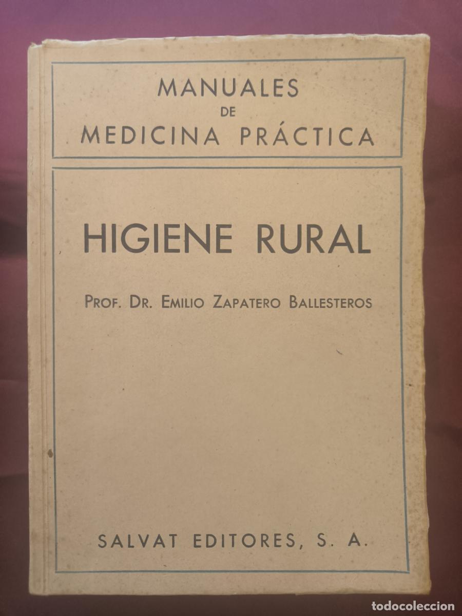 B&uuml;cher: Manuales de medicina pr&aacute;ctica Higiene rural - Prof. Dr. Emilio Zapatero Ballesteros