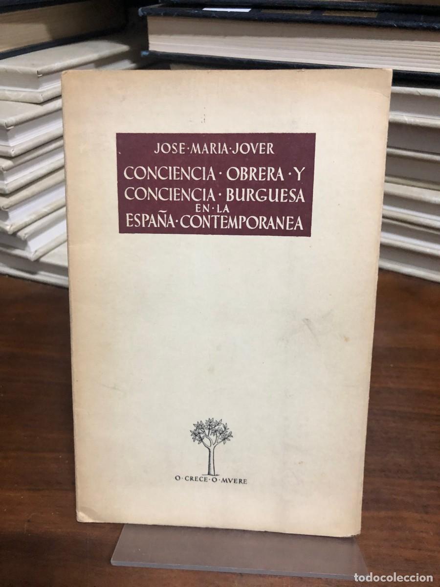 Livros em segunda m&atilde;o: Conciencia obrera y conciencia burguesa en la Espa&ntilde;a contempor&aacute;nea Jos&eacute; Mar&iacute;a Jover